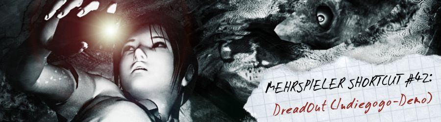 Mehrspieler Shortcut #042: DreadOut (Indiegogo-Demo) (preview in english)